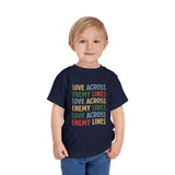 "Love Across Enemy Lines" Toddler Short Sleeve Tee
