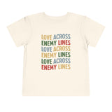 "Love Across Enemy Lines" Toddler Short Sleeve Tee