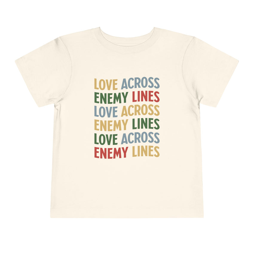 "Love Across Enemy Lines" Toddler Short Sleeve Tee