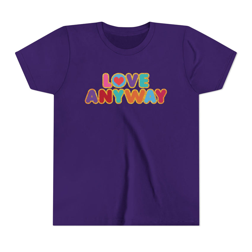 "Love Anyway" Brilliant Youth Short Sleeve Tee