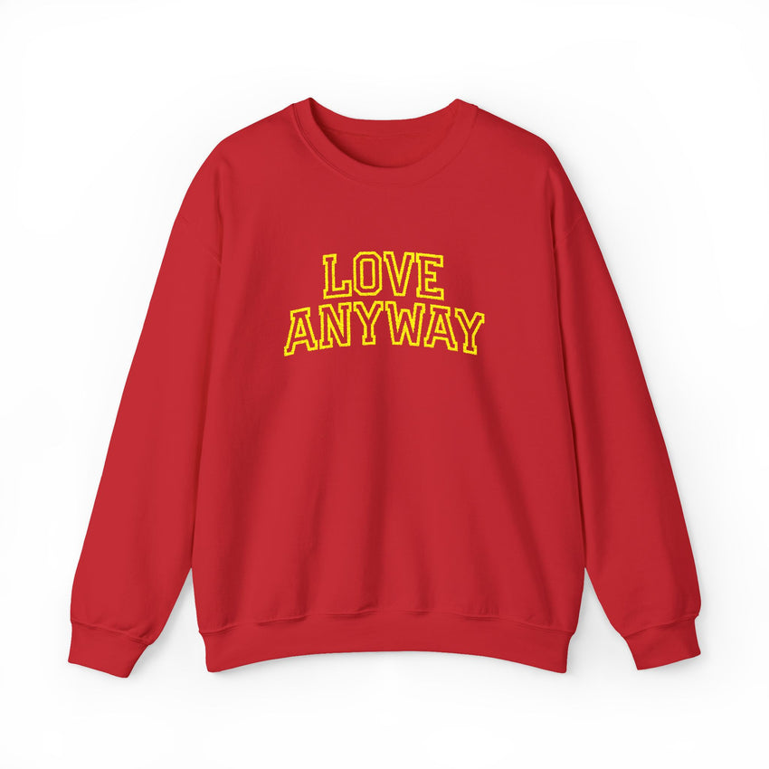 "Love Anyway"  Collegiate Gold Embroidered Unisex Crewneck Sweatshirt