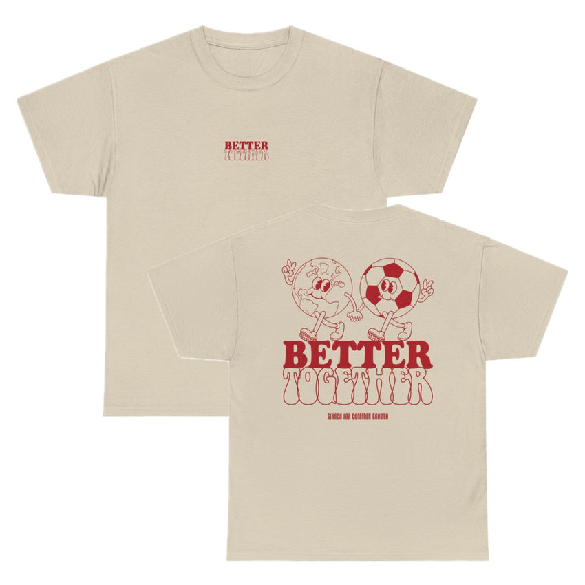 Better Together World Cup Unisex Heavy Cotton Tee