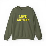 "Love Anyway"  Gold Embroidered Unisex Crewneck Sweatshirt