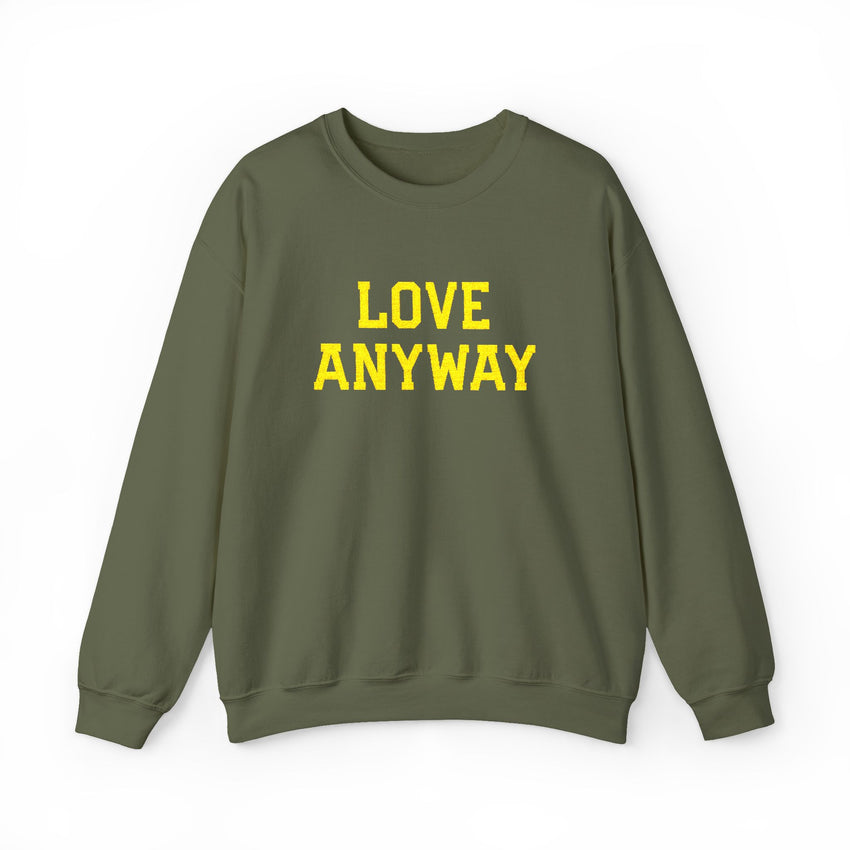 "Love Anyway"  Gold Embroidered Unisex Crewneck Sweatshirt