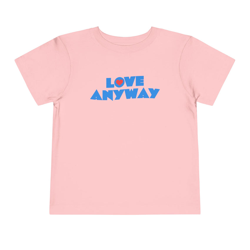 "Love Anyway" Heart Toddler Short Sleeve Tee