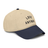 "Love Anyway" Embroidered Garment Washed Baseball Cap