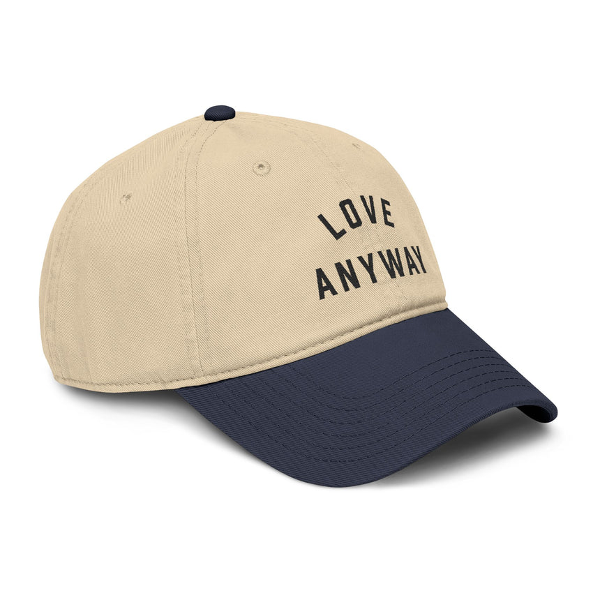 "Love Anyway" Embroidered Garment Washed Baseball Cap