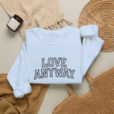 "Love Anyway"  Collegiate Black Embroidered Unisex Crewneck Sweatshirt