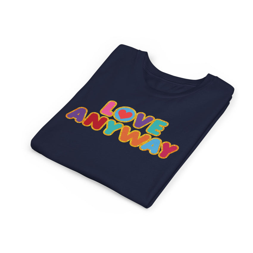 "Love Anyway" Brilliant Youth Short Sleeve Tee