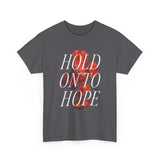"Hold on to Hope" Unisex Heavy Cotton Tee