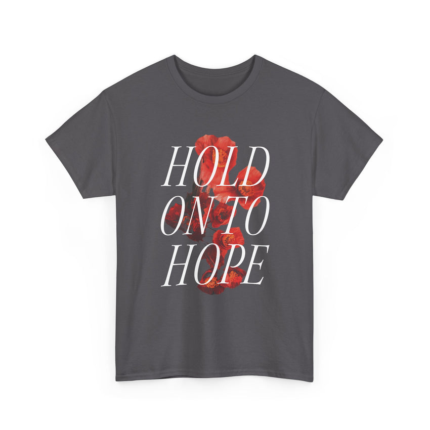 "Hold on to Hope" Unisex Heavy Cotton Tee
