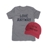 "Love Anyway" Heather Shirt & Embroidered Hat