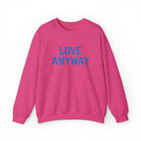 "Love Anyway"  Royal Blue Embroidered Unisex Crewneck Sweatshirt