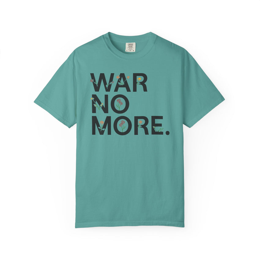 "War No More" Floral Unisex Garment-Dyed T-shirt