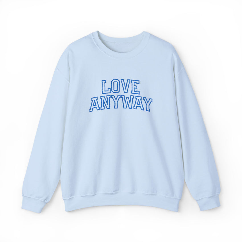 "Love Anyway"  Collegiate Royal Blue Embroidered Unisex Crewneck Sweatshirt