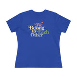 "We Belong To Each Other” Vintage Women's Cotton Tee
