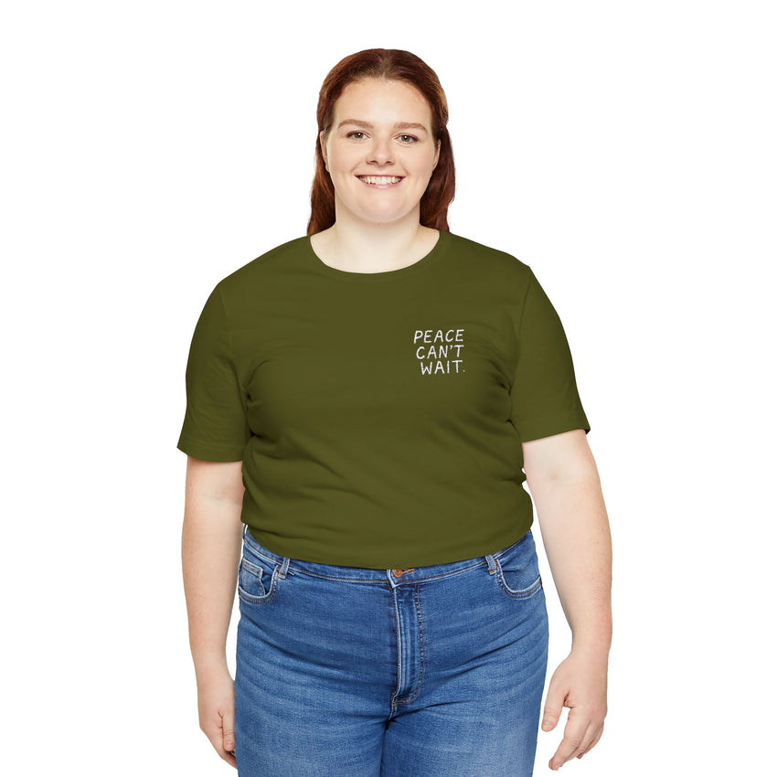 "Peace Can't Wait" Embroidered Unisex Jersey Short Sleeve T-Shirt