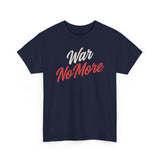 War No More Unisex Heavy Cotton Tee