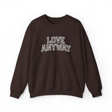 "Love Anyway"  Collegiate White Embroidered Unisex Crewneck Sweatshirt