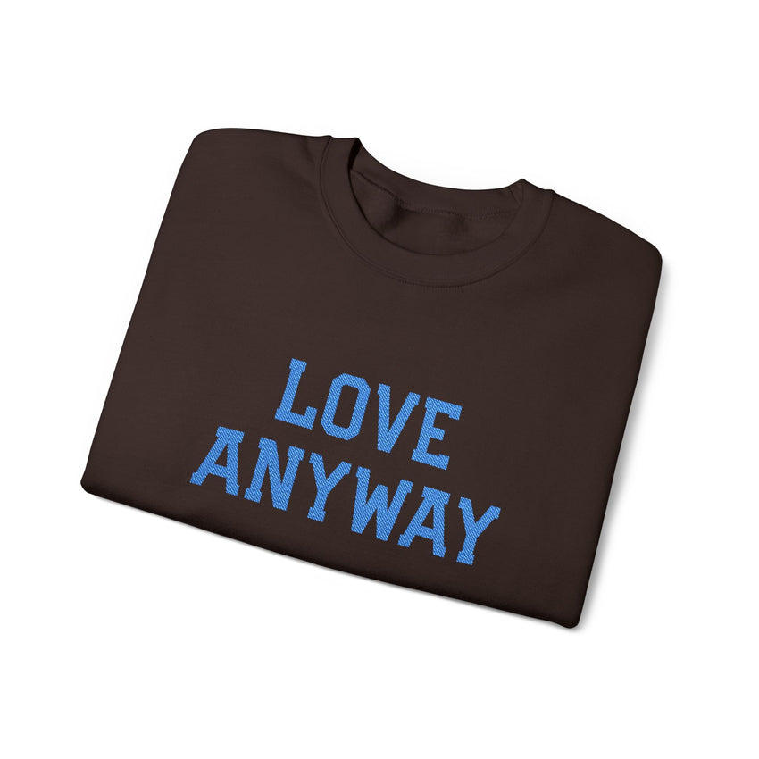 "Love Anyway"  Royal Blue Embroidered Unisex Crewneck Sweatshirt