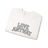 "Love Anyway"  Collegiate Black Embroidered Unisex Crewneck Sweatshirt