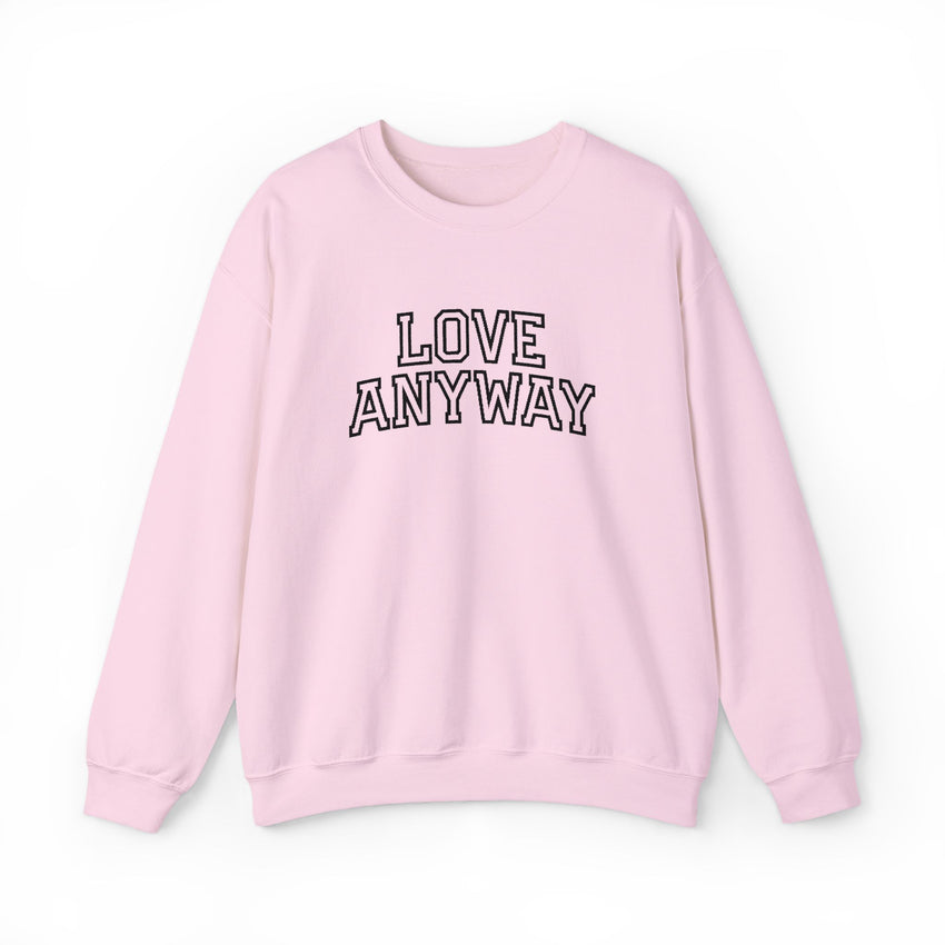 "Love Anyway"  Collegiate Black Embroidered Unisex Crewneck Sweatshirt