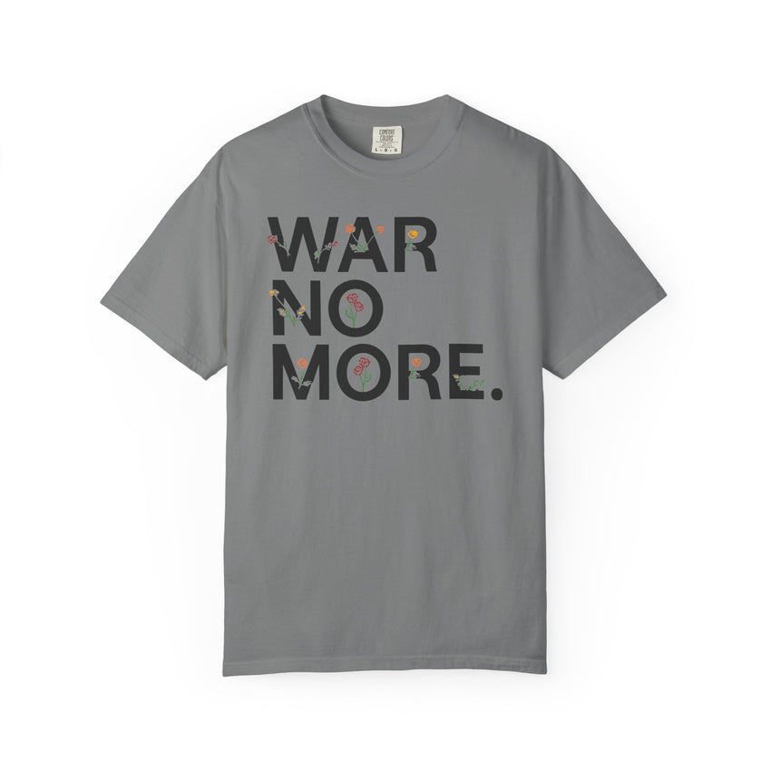 "War No More" Floral Unisex Garment-Dyed T-shirt