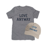 "Love Anyway" Heather Shirt & Embroidered Hat