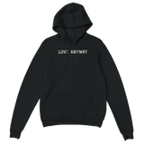 "Love Anyway" Unisex Pullover Hoodie