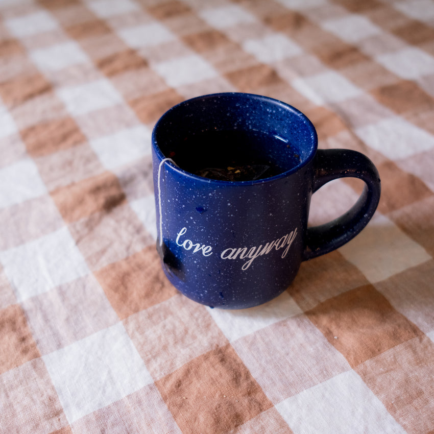 "Love Anyway" Mug