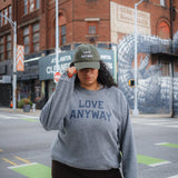 "Love Anyway" Grey Sweatshirt & Emerald Hat Bundle