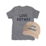 "Love Anyway" Heather Shirt & Embroidered Hat