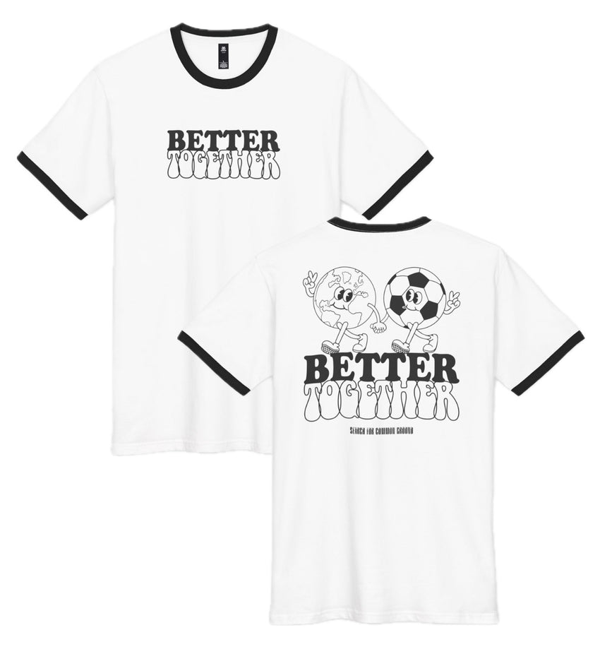 Better Together World and Soccer Staple Ringer Tee