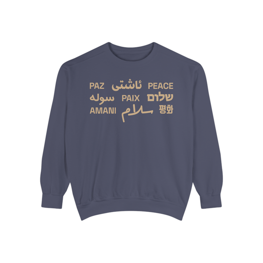 "Peace" Multi-Language Unisex Garment-Dyed Crewneck Sweatshirt