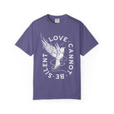 "Love Cannot Be Silent" Unisex Heavyweight T-Shirt