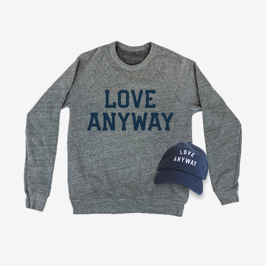 "Love Anyway" Grey Sweatshirt & Navy Hat Bundle