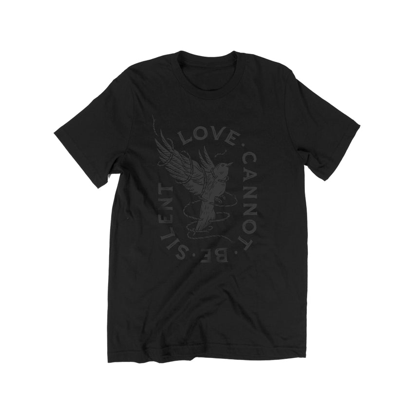 "Love Cannot Be Silent" Unisex T-Shirt - Black