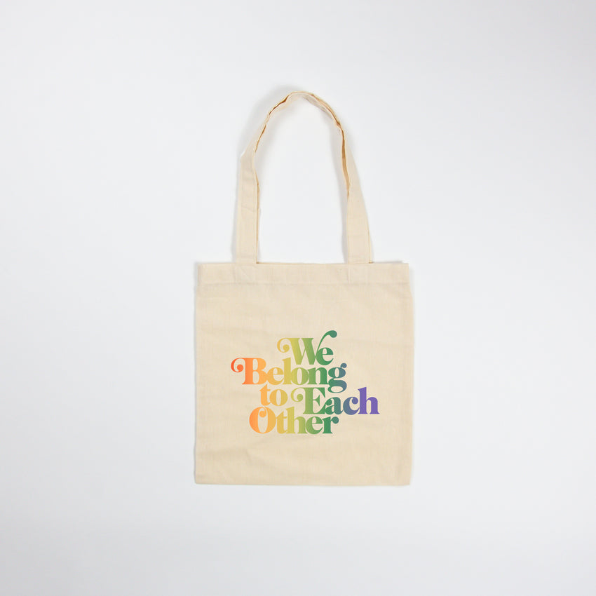 "We Belong To Each Other" Tote Bag, Rainbow